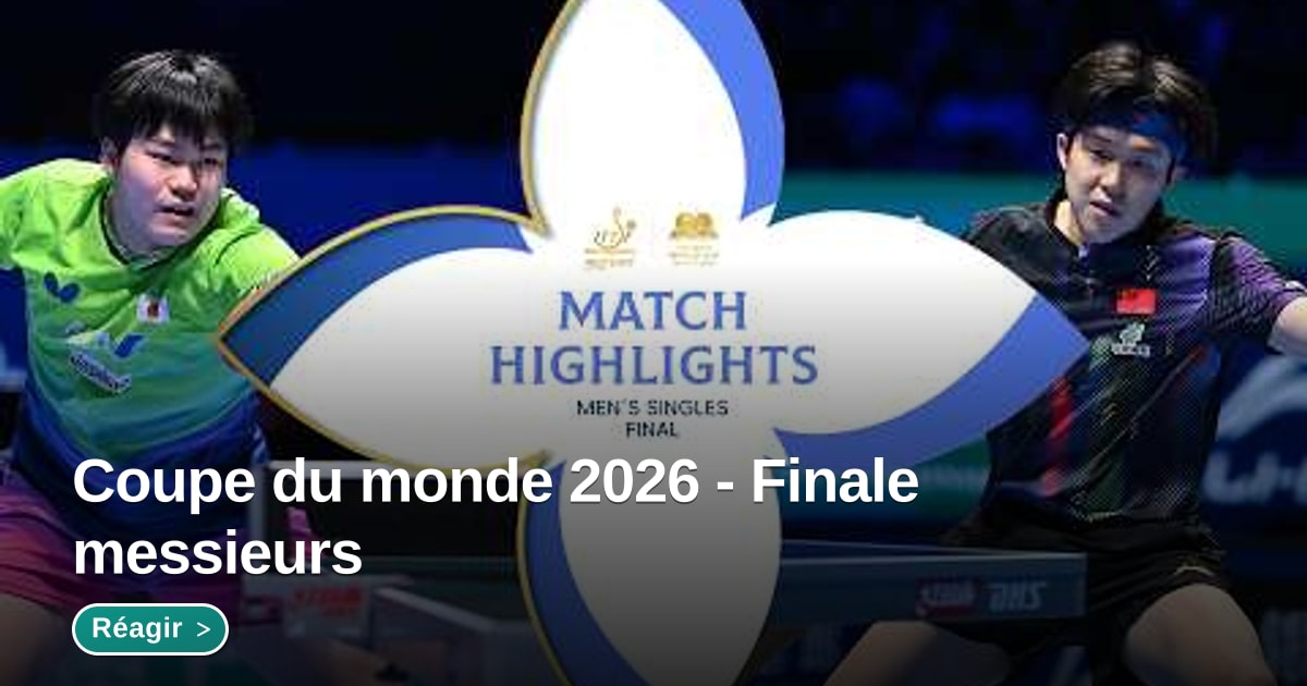 Illustration du sujet Coupe du monde 2026 - Finale messieurs - Forum MyPing