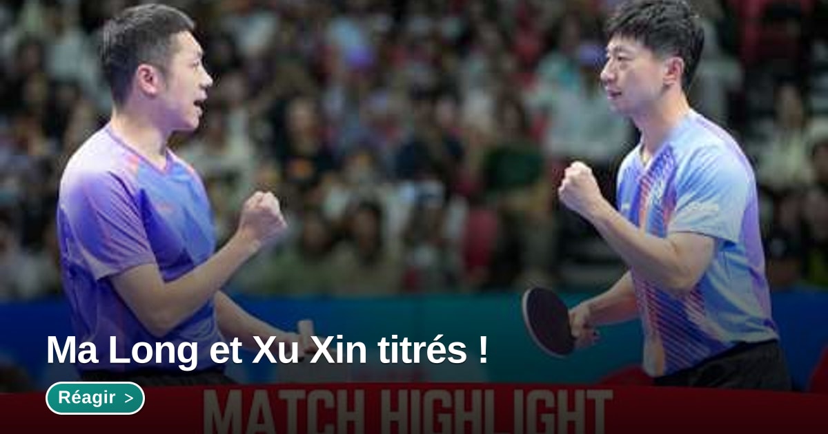 Illustration du sujet Ma Long et Xu Xin titrés ! - Forum MyPing