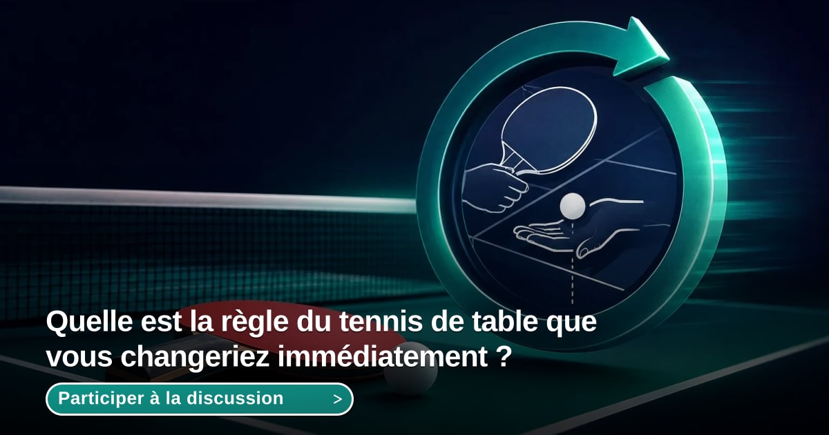 Illustration du sujet Quelle est la règle du tennis de table que vous changeriez immédiatement ? - Forum MyPing